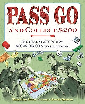 Pass Go and Collect $200: The Real Story of How Monopoly Was Invented Hardcover Children's Books Happier Every chapter