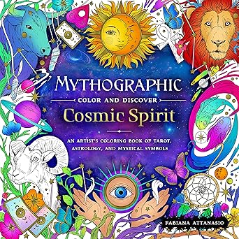 Mythographic Color and Discover: Cosmic Spirit: An Artist's Coloring Book of Tarot, Astrology, and Mystical Symbols Paperback Adult Non-Fiction Happier Every Chapter