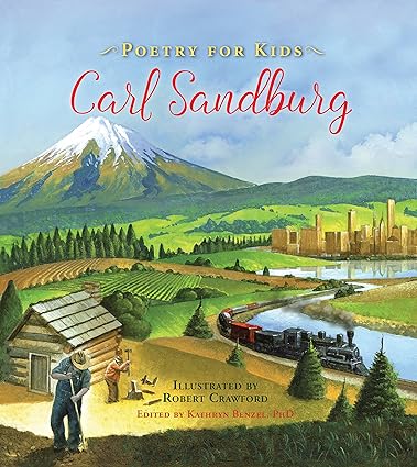 Poetry for Kids: Carl Sandburg Hardcover Children's Books Happier Every Chapter