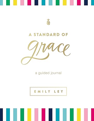 A Standard of Grace: A Guided Journal (Hardcover)