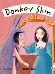 Donkey Skin (Flip Up Fairy Tales)
