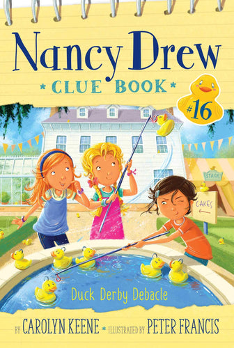 Duck Derby Debacle (Nancy Drew Clue Book #16) Children's Books Happier Every Chapter   