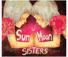 Load image into Gallery viewer, Sun &amp; Moon Sisters (Hardcover) Children&#39;s Books Happier Every Chapter   
