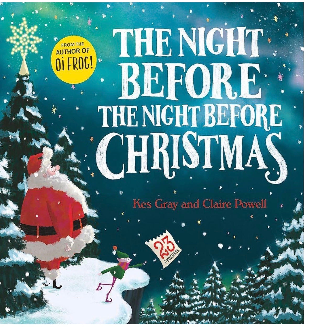 The Night Before Christmas (from the author of Oi Frog)