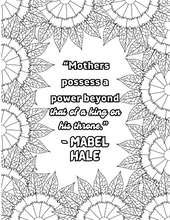 Load image into Gallery viewer, Mama&#39;s Meadow: A Relaxing Flower Border Adult Coloring Book for Mothers | Over 40 Designs of Nature and Flower Borders with beautiful quote: The ... Book For Mothers with Touching Quotes Colouring Books Happier Every Chapter
