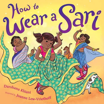 How to Wear a Sari Children's Books Happier Every Chapter   