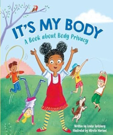 It's My Body: A Book about Body Privacy for Young Children - KS1 (Paperback) - 30 Copy Class Set