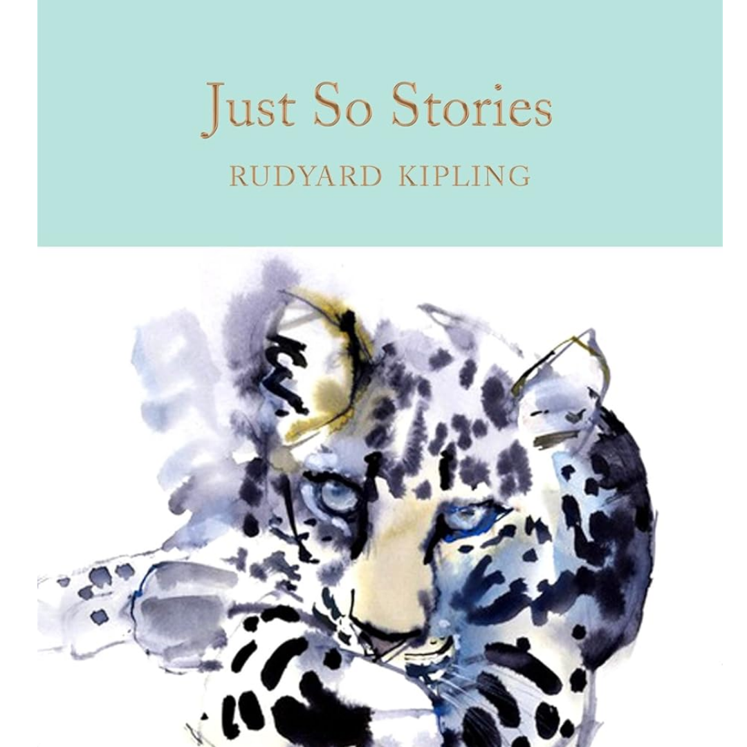 Just So Stories: Rudyard Kipling (Macmillan Collector's Library) (Hardback) - 30 Copy Class Set (KS1/2)