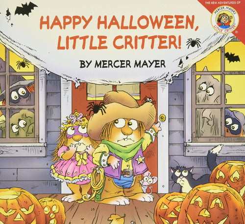 Happy Halloween, Little Critter! Children's Books Happier Every Chapter   