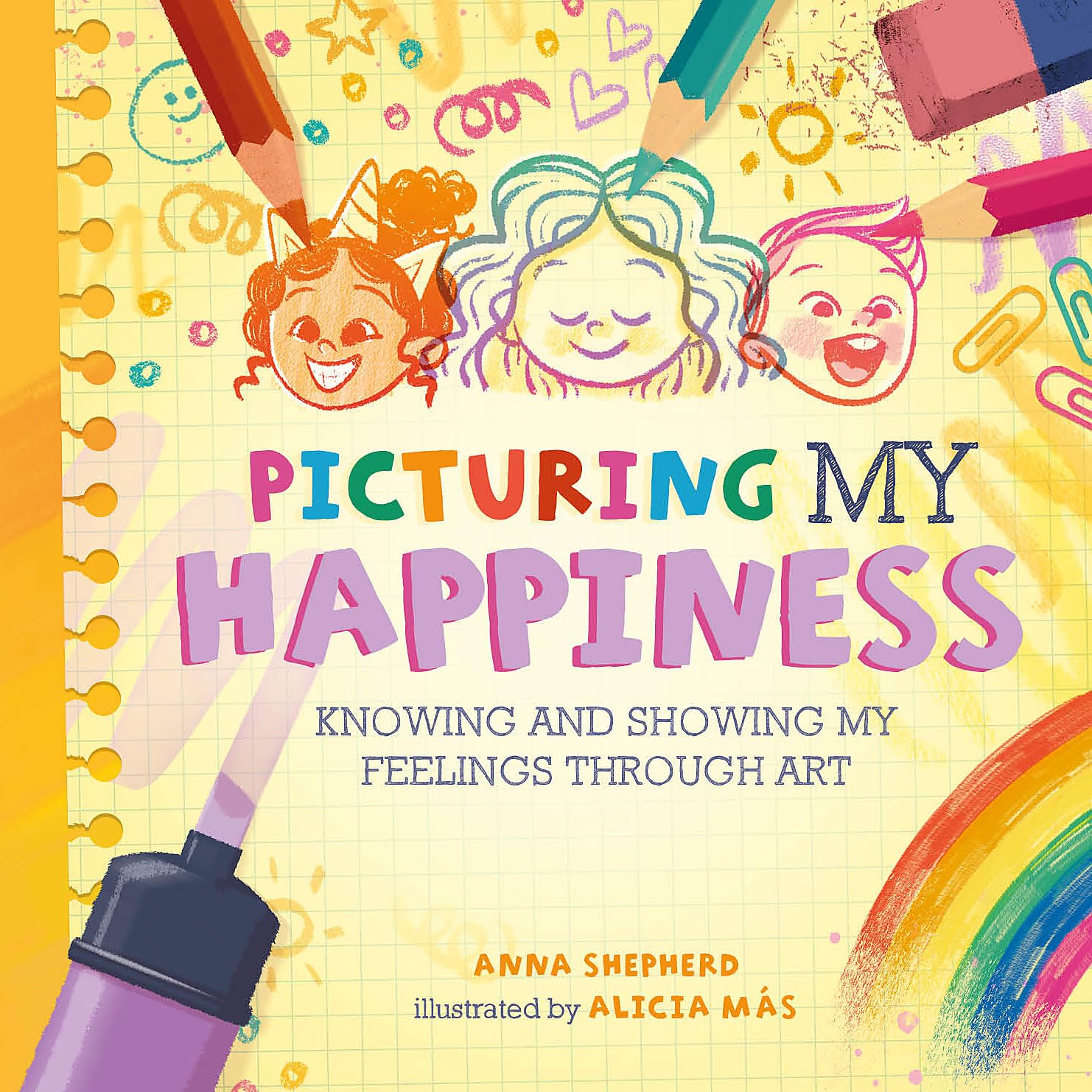 Picturing My Happiness: Knowing and showing my feelings through art (All the Colours of Me) Paperback “ 23 Nov. 2023