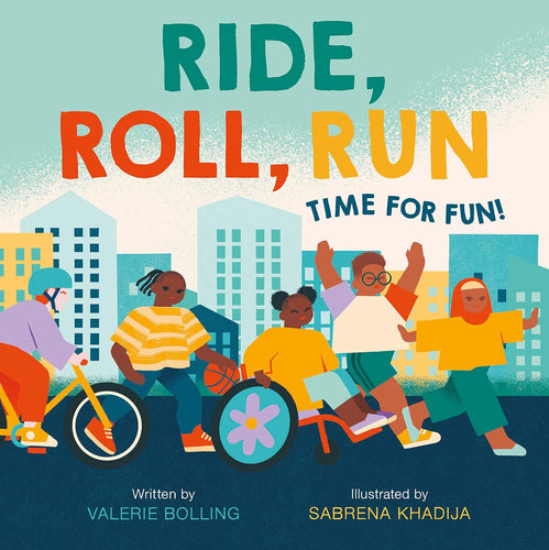 Ride, Roll, Run: Time for Fun! Children's Books Happier Every Chapter   