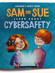 Sam and Sue Learn about Cyber Safety