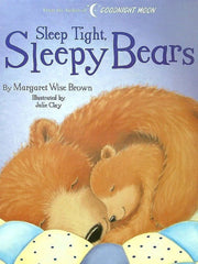 Sleep Tight, Sleepy Bears Hardcover