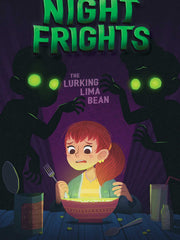 The Lurking Lima Bean (Night Frights, Bk. 2)