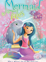 The Narwhal Problem (Mermaid Tales, Bk. 19)
