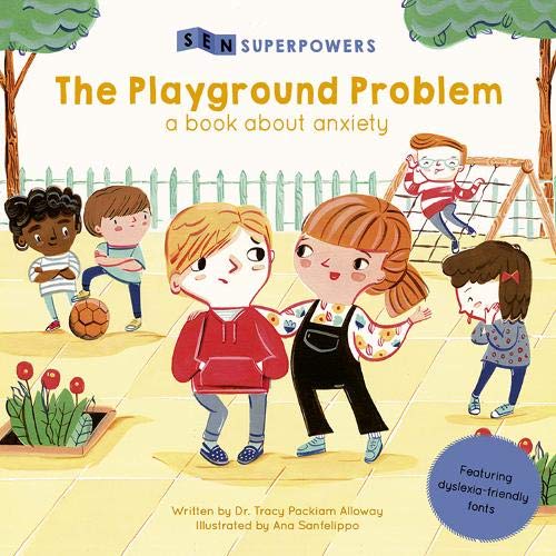 The Playground Problem: A Book About Anxiety (SEN Superpowers)