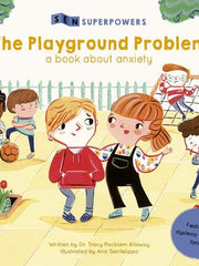 The Playground Problem: A Book About Anxiety (SEN Superpowers)