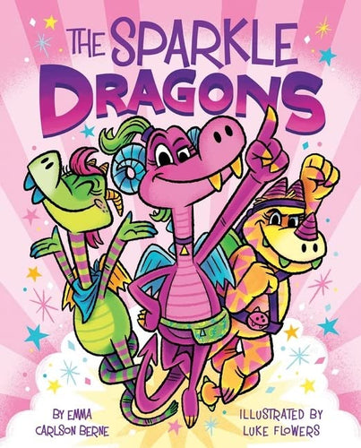 The Sparkle Dragons (The Sparkle Dragons, Bk. 1) Children's Books Happier Every Chapter   