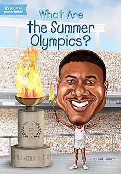 What Are the Summer Olympics? (What Was...?) Children's Books Happier Every Chapter   