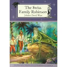 The Swiss Family Robinson ([New edition]) Fiction Happier Every Chapter   