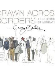 Drawn Across Borders - True Stories of Migration