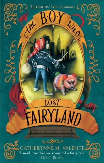 BOY WHO LOST FAIRYLAND By Catherynne M. Valente (Paperback)