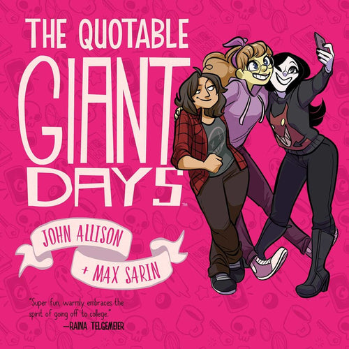 The Quotable Giant Days Comics & Graphic Novels Happier Every Chapter   