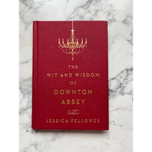 Load image into Gallery viewer, The Wit and Wisdom of Downton Abbey Hardcover Adult Non-Fiction Happier Every Chapter
