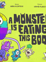 A Monster Is Eating This Book