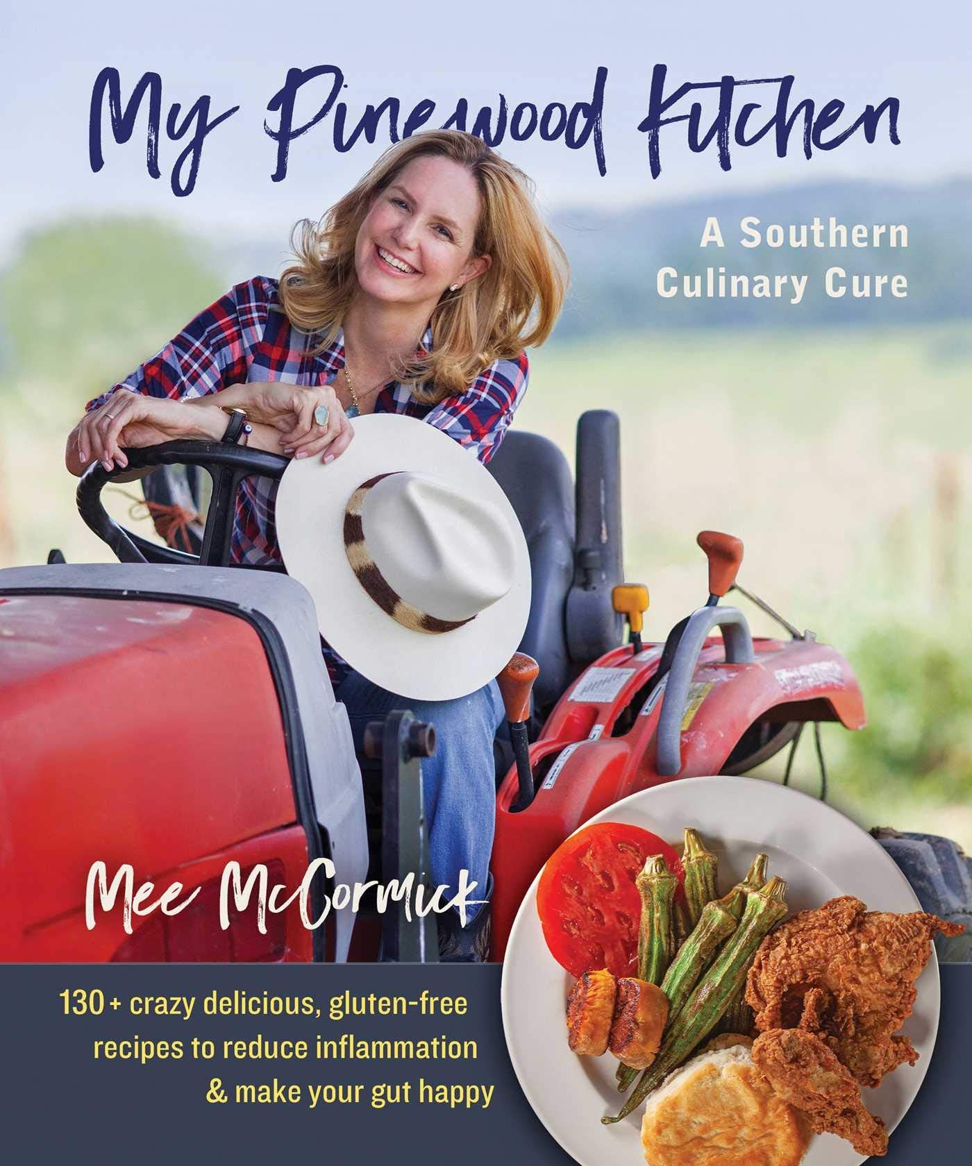 My Pinewood Kitchen: A Southern Culinary Cure (Paperback)