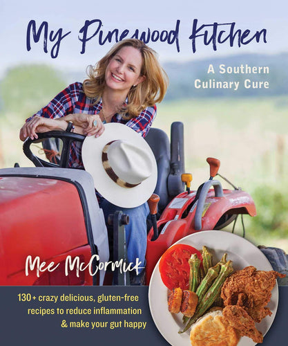My Pinewood Kitchen: A Southern Culinary Cure (Paperback) Adult Non-Fiction Happier Every Chapter   