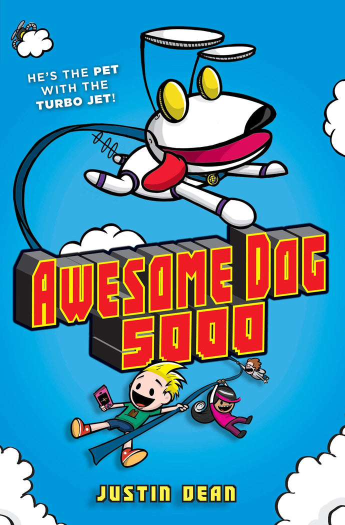 Awesome Dog 5000 (Bk. 1) (Hardcover) Children's Books Happier Every Chapter   