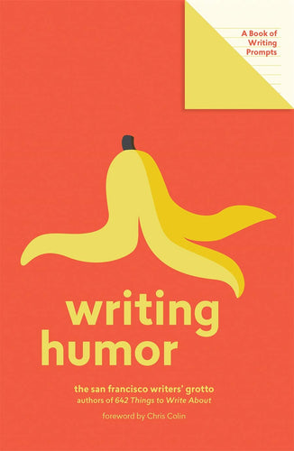 Writing Humor: A Book of Writing Prompts (Paperback) Adult Non-Fiction Happier Every Chapter   