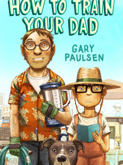 How to Train Your Dad (Hardcover)