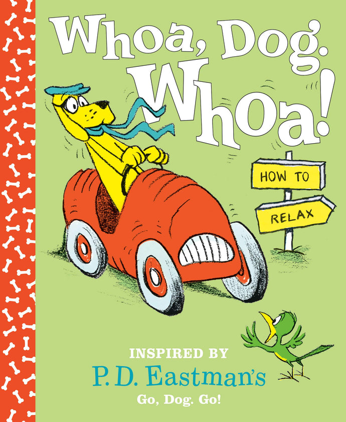 Whoa, Dog. Whoa! Children's Books Happier Every Chapter   