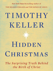 Hidden Christmas: The Surprising Truth Behind the Birth of Christ (Hardcover)