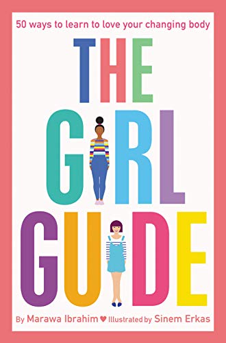 The Girl Guide: 50 Ways to Learn to Love Your Changing Body (Paperback) Children's Books Happier Every Chapter   