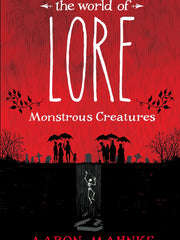 The World of Lore: Monstrous Creatures (Hardcover)