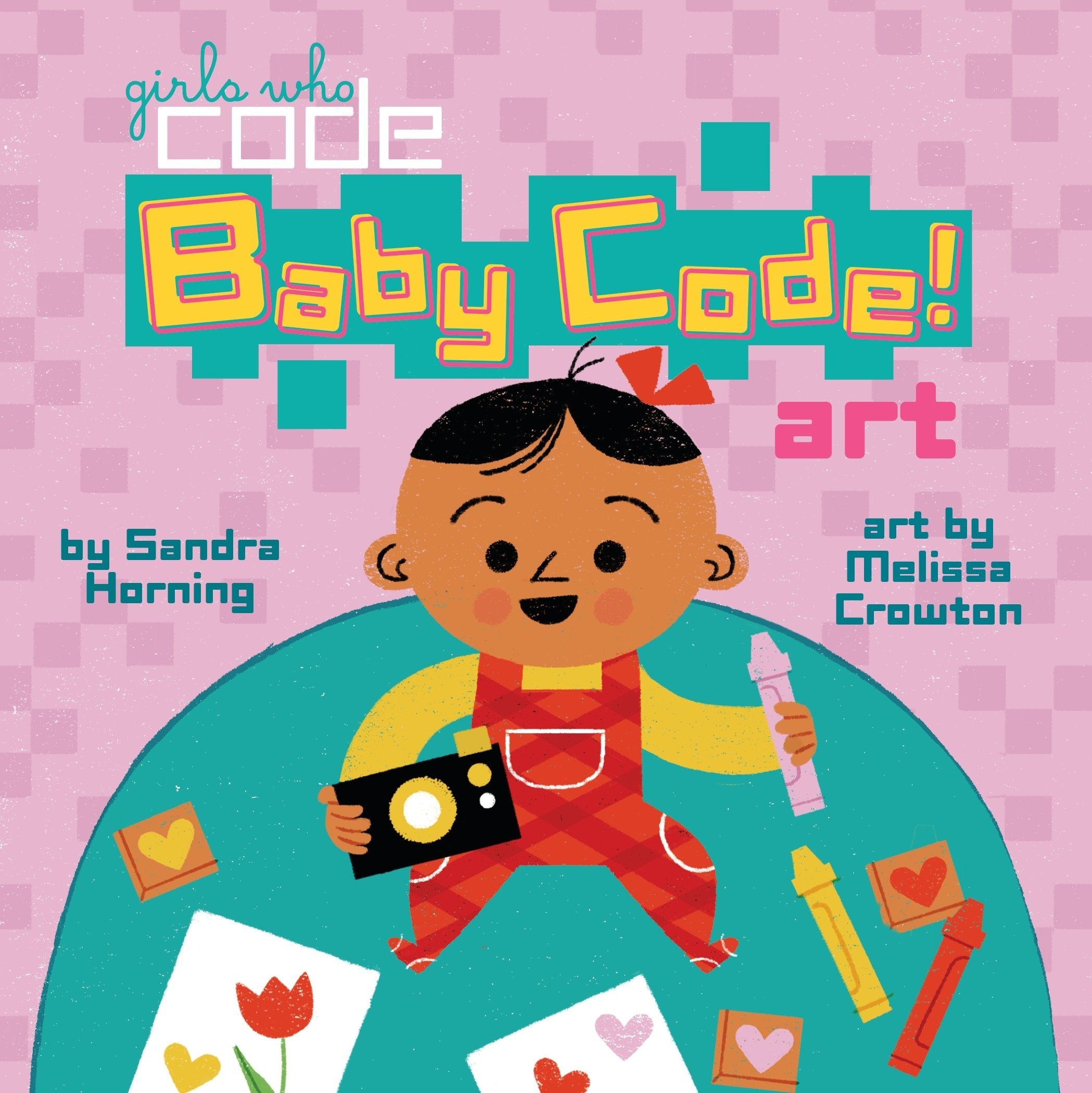 Baby Code! Art (Girls Who Code) (Board Books)