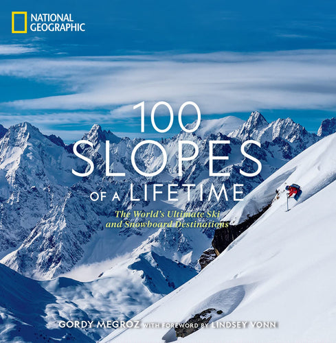 100 Slopes of a Lifetime: The World's Ultimate Ski and Snowboard Destinations (Hardcover) Adult Non-Fiction Happier Every Chapter   