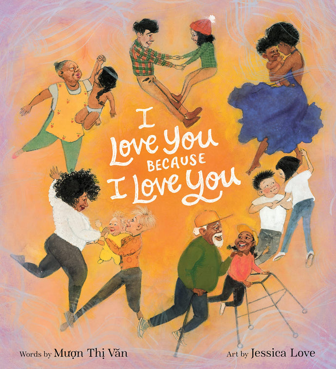 I Love You Because I Love You (Paperback) Children's Books Happier Every Chapter   