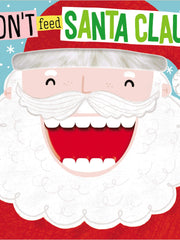 Don't Feed Santa Claus