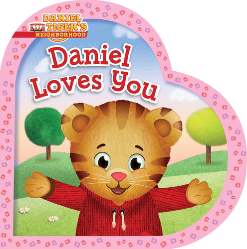 Daniel Loves You (Daniel Tiger's Neighborhood) (Board Books) Children's Books Happier Every Chapter   