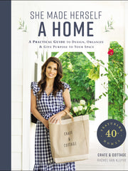 She Made Herself a Home: A Practical Guide to Design, Organize, and Give Purpose to Your Space (Hardcover)