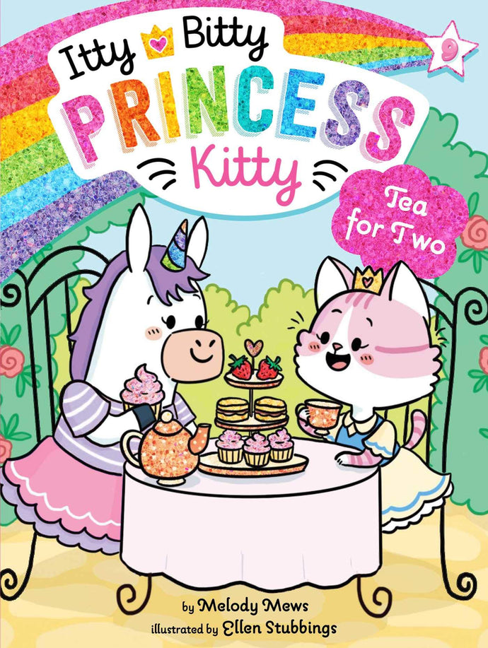 Tea for Two (Itty Bitty Princess Kitty, Bk. 9) Children's Books Happier Every Chapter   