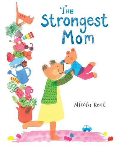 The Strongest Mom (Hardcover) Children's Books Happier Every Chapter   