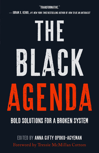 The Black Agenda: Bold Solutions for a Broken System (Hardcover) Adult Non-Fiction Happier Every Chapter   