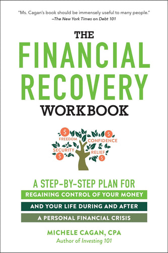 The Financial Recovery Workbook: A Step-by-Step Plan for Regaining Control of Your Money and Your Life During and after a Personal Financial Crisis (Paperback) Adult Non-Fiction Happier Every Chapter   