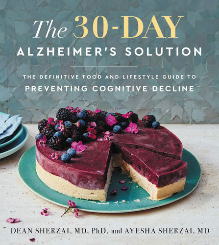 The 30-Day Alzheimer's Solution: The Definitive Food and Lifestyle Guide to Preventing Cognitive Decline (Hardcover) Adult Non-Fiction Happier Every Chapter   