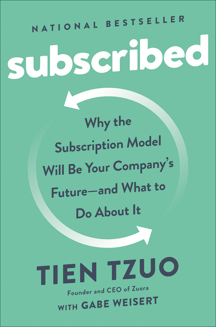 Subscribed: Why the Subscription Model Will Be Your Company's Future - and What to Do  About It (Hardcover) Adult Non-Fiction Happier Every Chapter   